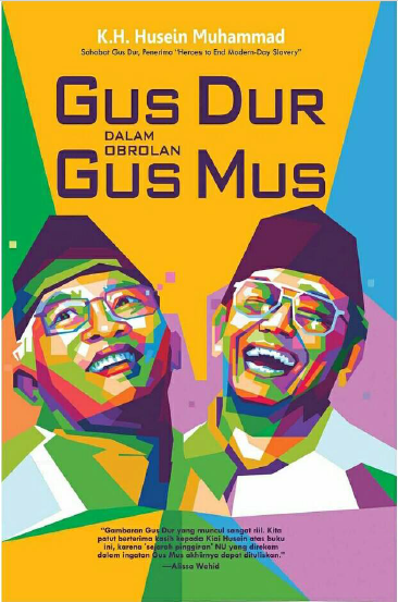 Gus Dur dalam Obrolan Gus Mus
